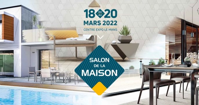 Salon de la maison Le Mans du 18 au 20 mars 2022
